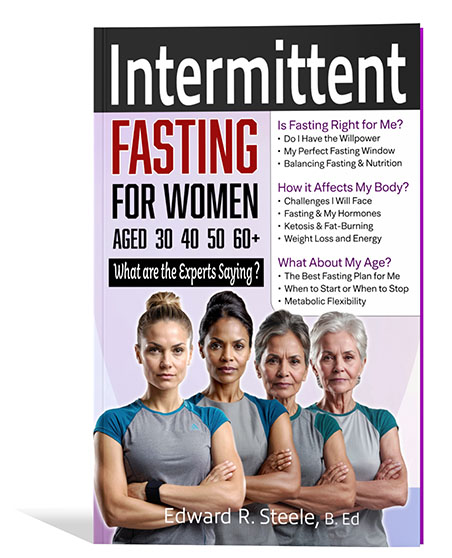 Intermittent Fasting for Women aged 30 40 50 60+