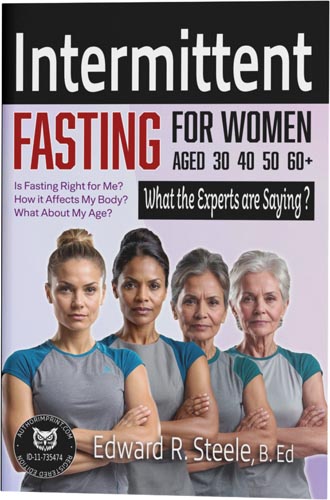 Intermittent Fasting for Women Aged 30 40 50 60+: